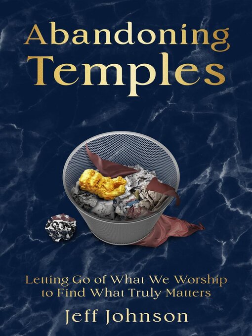 Title details for Abandoning Temples by Jeff Johnson - Available